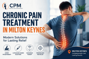 chronic pain treatment Milton Keynes